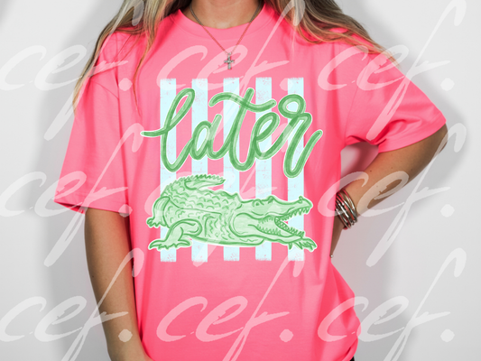 Later Gator Tee