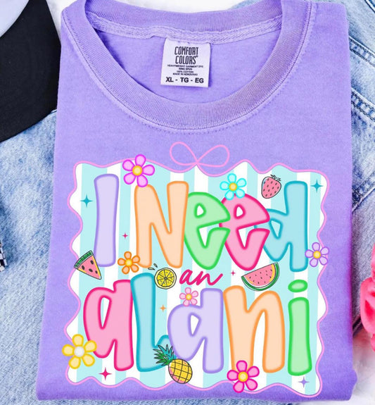 I Need Alani Tee